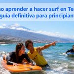 Cómo aprender a hacer surf en Tenerife guía definitiva para principiantes