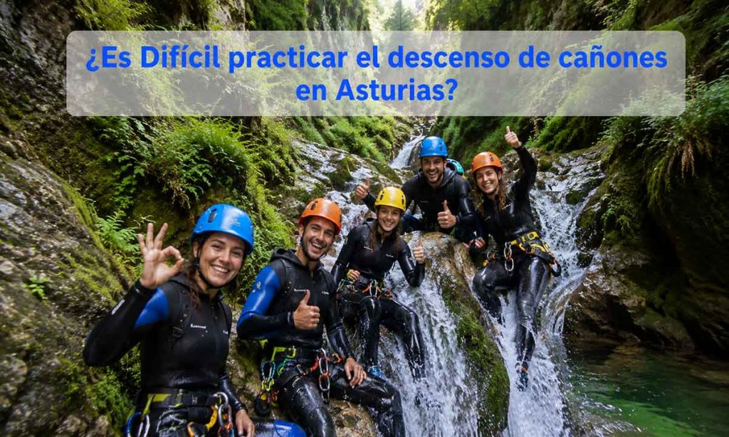 Es Difícil practicar el descenso de cañones en Asturias