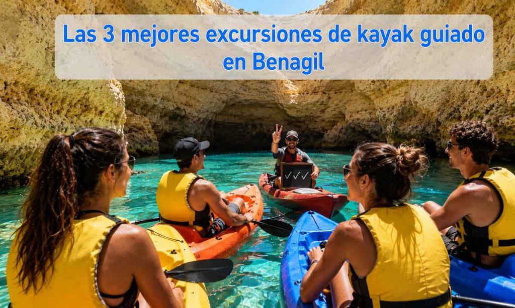 Las 3 mejores excursiones de kayak guiado en Benagil