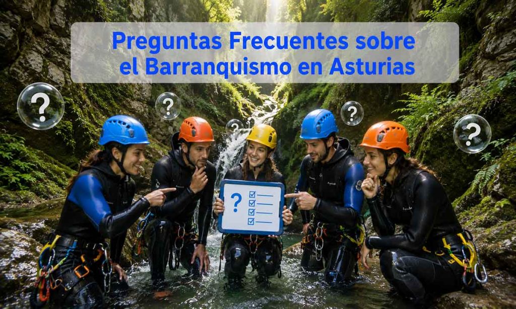 Preguntas Frecuentes sobre el Barranquismo en Asturias