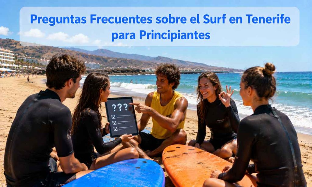 Preguntas Frecuentes sobre el Surf en Tenerife para Principiantes