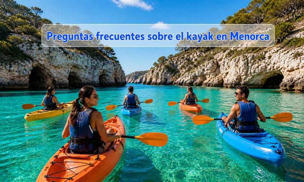 Preguntas frecuentes sobre el kayak en Menorca