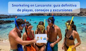 Snorkeling en Lanzarote guía definitiva de playas, consejos y excursiones