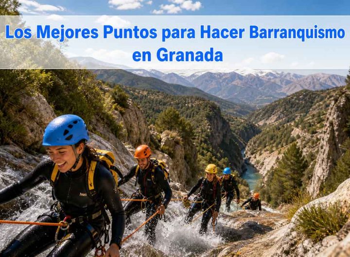 barranquismo en Granada