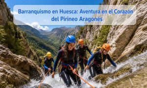barranquismo en huesca